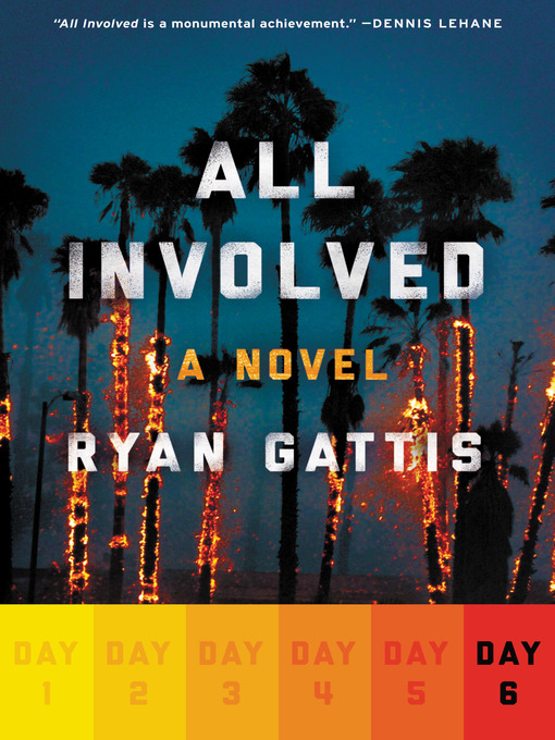 Title details for All Involved by Ryan Gattis - Available